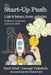 The Start-Up Push: A Guide for Developers, Directors and Residents Incubators, Accelerators, and Science Parks by Terri Friel, George Vukotich