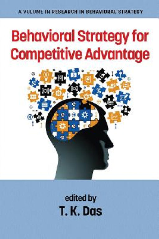 Behavioral Strategy for Competitive Advantage by T. K. Das