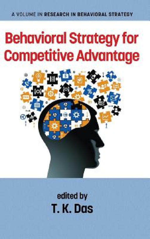 Behavioral Strategy for Competitive Advantage by T. K. Das