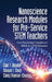 Nanoscience Research Modules for Pre-Service STEM Teachers: Core Nanoscience Concepts as a Vehicle in STEM Education by Clair T. Berube