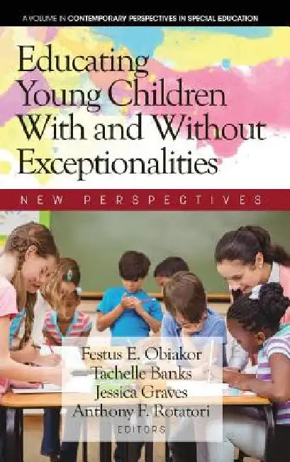 Educating Young Children With and Without Exceptionalities: New Perspectives by Festus E. Obiakor