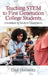 Teaching Stem to First Generation College Students: A Guidebook for Faculty & Future Faculty by Gail Horowitz