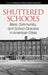 Shuttered Schools: Race, Community, and School Closures in American Cities (hc) by Ebony M. Duncan-Shippy