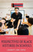 Perspectives of Black Histories in Schools by Lagarrett J. King