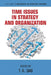 Time Issues in Strategy and Organization by T. K. Das