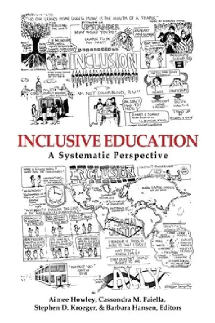Inclusive Education: A Systematic Perspective by Aimee Howley