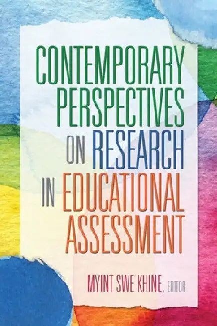 Contemporary Perspectives on Research in Educational Assessment by Myint Swe Khine