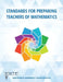 Standards for Preparing Teachers of Mathematics by Nadine Bezuk