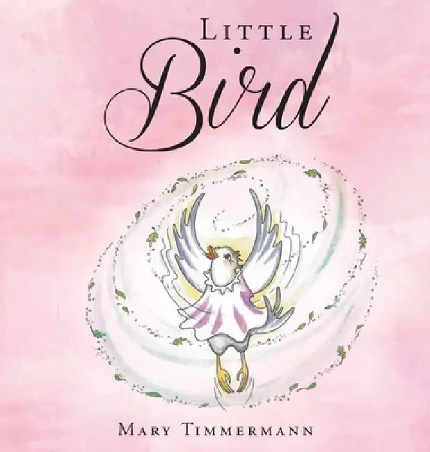 Little Bird by Mary Timmermann