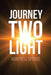 Journey Two Light by Montrell Spence