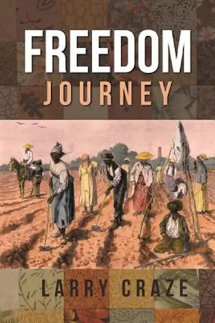 Freedom Journey by Larry Craze