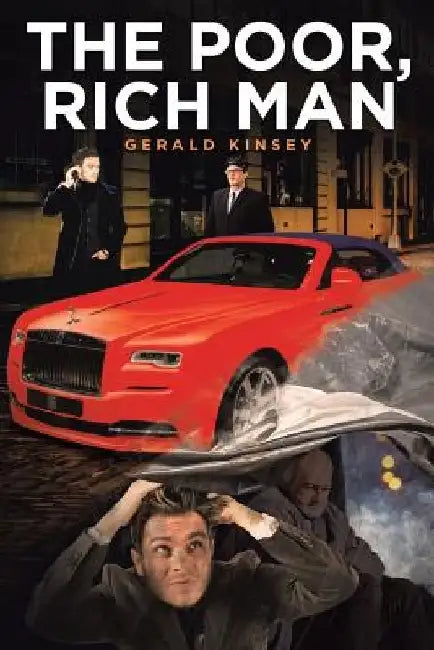 The Poor, Rich Man by Gerald Kinsey