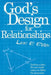 God's Design for Relationships by Lee E. Eddy