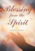 Blessing from the Spirit by Jackie Derry