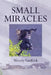 Small Miracles by Woody Vankirk