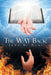 The Way Back by John K. Dahl