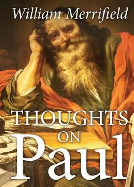 Thoughts on Paul by William Merrifield