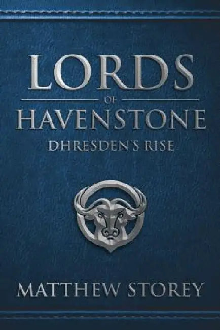 Lords of Havenstone by Matthew Storey