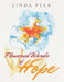 Flowered Words of Hope by Linda Peck