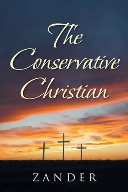 The Conservative Christian by Zander