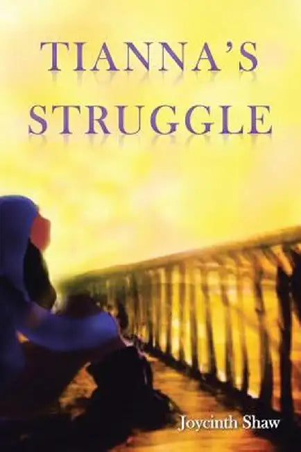 Tianna's Struggle by Joycinth Shaw