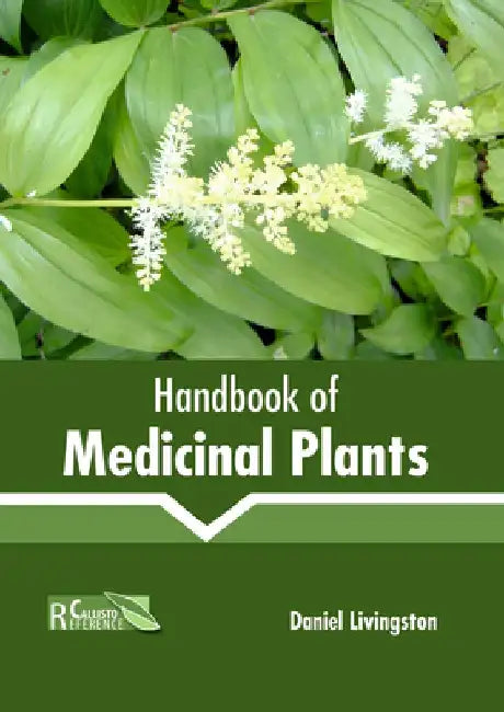 Handbook of Medicinal Plants by Daniel Livingston