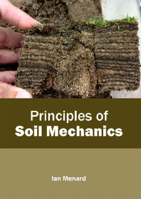 Principles of Soil Mechanics by Ian Menard