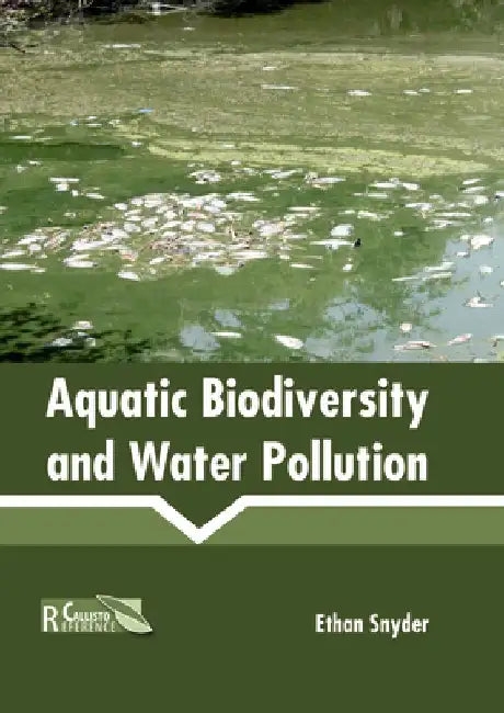 Aquatic Biodiversity and Water Pollution by Ethan Snyder