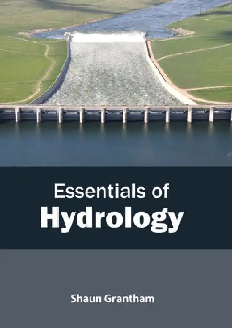Essentials of Hydrology by Shaun Grantham