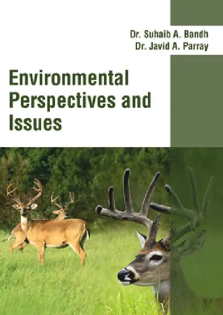 Environmental Perspectives and Issues by Suhaib A. Bandh