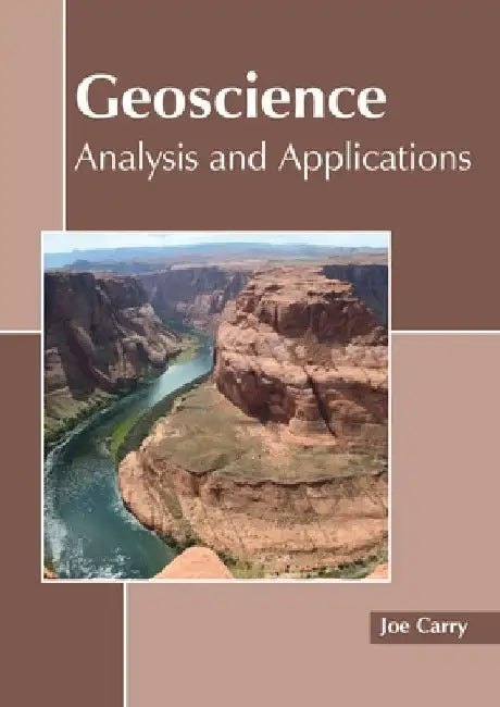 Geoscience: Analysis and Applications by Joe Carry