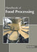 Handbook of Food Processing by Lisa Jordan