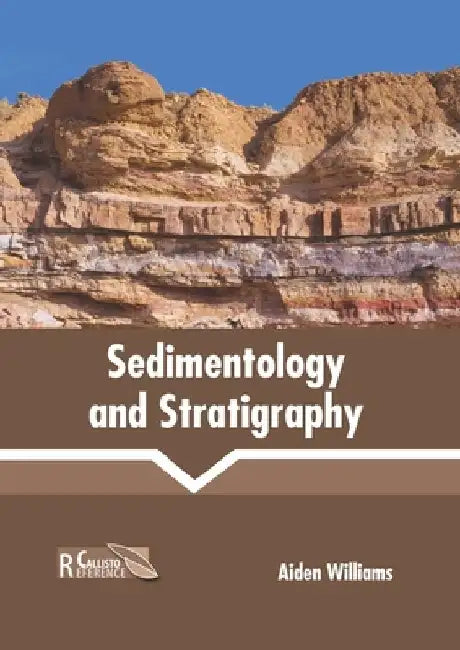Sedimentology and Stratigraphy by Aiden Williams
