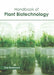 Handbook of Plant Biotechnology by Zoe Eastwood