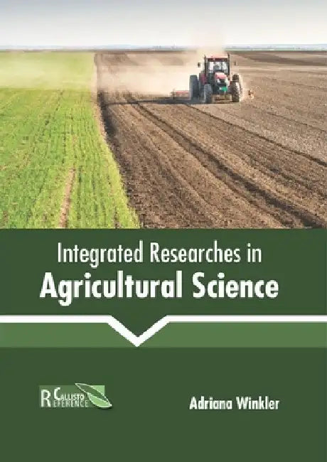 Integrated Researches in Agricultural Science by Adriana Winkler