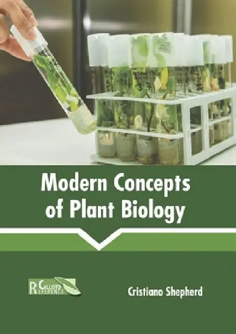 Modern Concepts of Plant Biology by Cristiano Shepherd