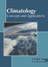 Climatology: Concepts and Applications by Dale Sullivan