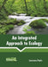 An Integrated Approach to Ecology by Lawrence Poole