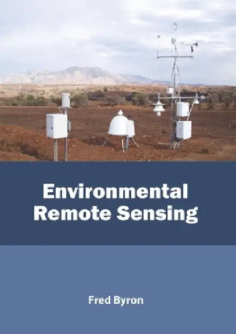 Environmental Remote Sensing by Fred Byron