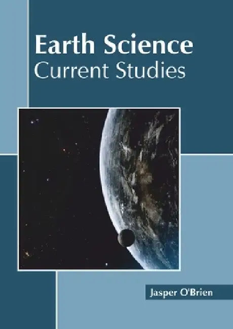 Earth Science: Current Studies by Jasper O'Brien