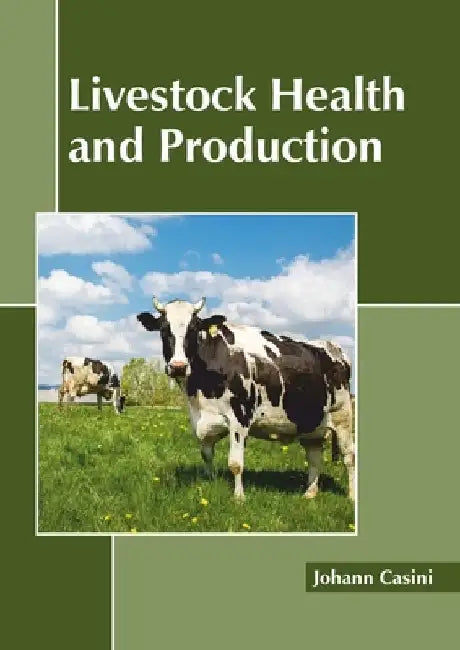 Livestock Health and Production by Johann Casini