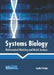 Systems Biology: Mathematical Modeling and Model Analysis by Lynda Feidan