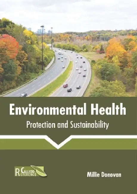 Environmental Health: Protection and Sustainability by Millie Donovan
