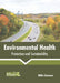 Environmental Health: Protection and Sustainability by Millie Donovan