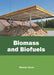 Biomass and Biofuels by Mason Jones