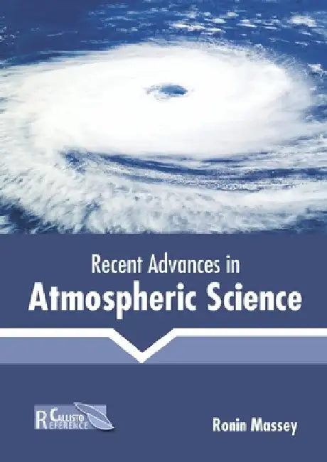 Recent Advances in Atmospheric Science by Ronin Massey