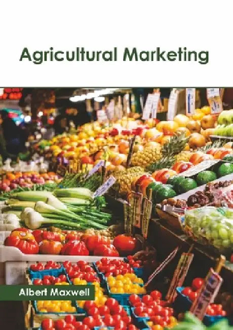 Agricultural Marketing by Albert Maxwell
