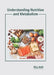 Understanding Nutrition and Metabolism by Elsa Holt