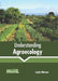 Understanding Agroecology by Layla Warner