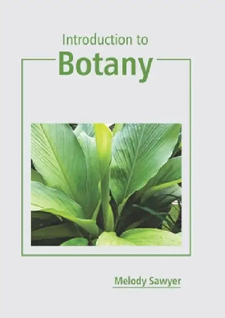 Introduction to Botany by Melody Sawyer